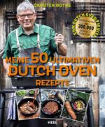 Meine 50 ultimativen Dutch-Oven-Rezepte