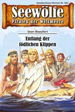 Seewölfe - Piraten der Weltmeere 602