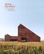 Brick by Brick: Architecture and Interiors Built with Bricks