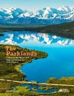 The Parklands: Trails and Secrets from the National Parks of the United States