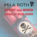 Sport und Mord gesellt sich gern