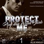 Protect Me - Auf den ersten Blick