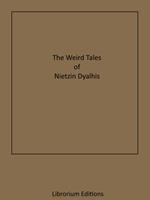The Weird Tales of Nictzin Dyalhis