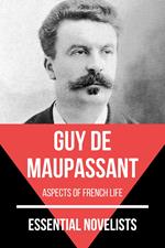 Essential Novelists - Guy De Maupassant