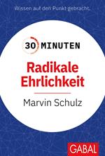 30 Minuten Radikale Ehrlichkeit