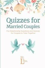 Quizzes for Married Couples: Fun Relationship Questions and Quizzes for Couples to Take Together