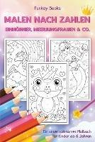 Malen nach Zahlen - Einhoerner, Meerjungfrauen & Co.: Ein unterhaltsames Malbuch fur Kinder ab 6 Jahren
