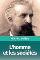 L'homme et les societes: Tome II: Les societes - Leurs origines et leur developpement