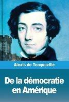 De la democratie en Amerique: Tome II