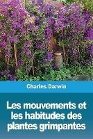 Les mouvements et les habitudes des plantes grimpantes