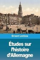 Etudes sur l'histoire d'Allemagne