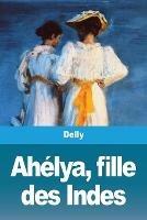 Ahelya, fille des Indes