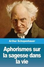 Aphorismes sur la sagesse dans la vie