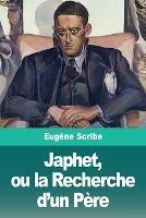 Japhet, ou la Recherche d'un Pere