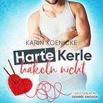 Harte Kerle häkeln nicht