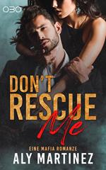 Don't rescue Me