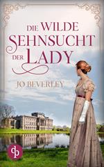 Die wilde Sehnsucht der Lady