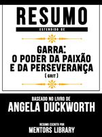 Resumo Estendido: Garra - O Poder Da Paixão E Da Perseverança (Grit)