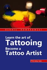 Learn the art of Tattooing - Become a Tattoo artist