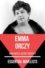 Essential Novelists - Emma Orczy