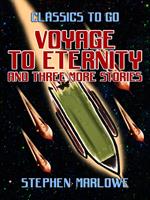 Voyage To Eternity and three more stories
