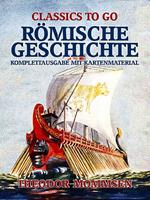 Römische Geschichte - Komplettausgabe mit Kartenmaterial