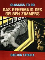 Das Geheimnis des gelben Zimmers