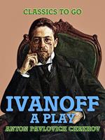 Ivanoff: A Play