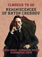 Reminiscences of Anton Chekhov