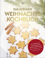 Das gesunde Weihnachtskochbuch