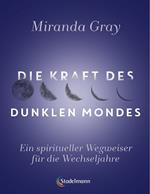 Die Kraft des Dunklen Mondes