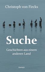 Suche - Geschichten aus einem anderen Land