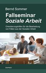 Fallseminar Soziale Arbeit