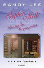 Sophie Hill – Schatten der Vergangenheit