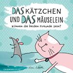 Das Kätzchen und das Mäuselein