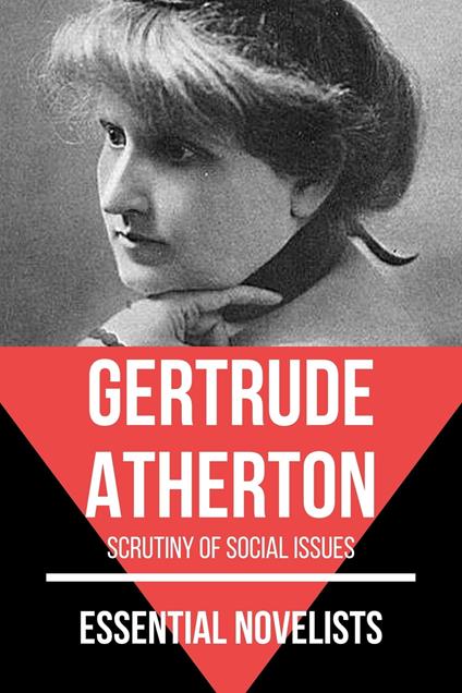 Essential Novelists - Gertrude Atherton