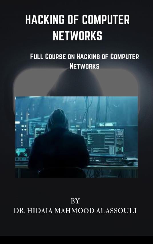 Hacking of Computer Networks