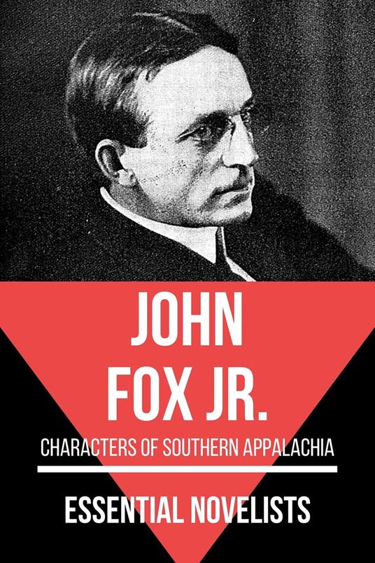 Essential Novelists - John Fox Jr.