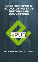 Creating EPUB E-books Using EPUB Editors and Converters