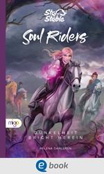 Star Stable: Soul Riders 3. Dunkelheit bricht herein