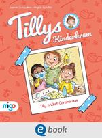 Tillys Kinderkram. Tilly trickst Corona aus