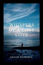 Whispers of a Lost Love