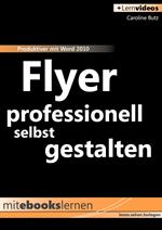 Flyer professionell selbst gestalten