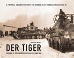 Der Tiger: Schwere Panzerabteilung 503