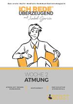 Ich REDE. Überzeugend - Woche 2 Atmung