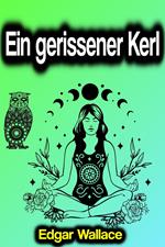 Ein gerissener Kerl