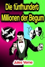 Die fünfhundert Millionen der Begum