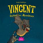 Vincent flattert ins Abenteuer