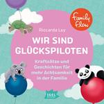 FamilyFlow. Wir sind Glückspiloten