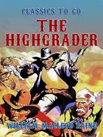 The Highgrader